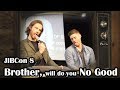 JIBCon 2017 - Brother, will do you No Good (JIB8 Compilation)