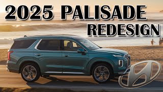Here is Why It's Worth Waiting For the Redesigned 2025 Hyundai Palisade