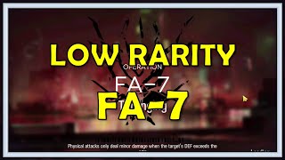 FA-7 Low Rarity Guide - Arknights