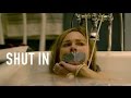 Shut In - Commercial 4 [HD]