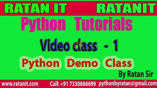Python Tutorial || Video Class-1 || Demo Class | | By Ratan sir