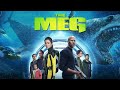 The Meg (2018) Movie || Li Bingbing, Rainn Wilson, Jason Statham,  Ruby Rose || Review and Facts