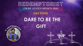 Day Four: Redemptorist Online Lenten Mission 2024 -  Fr. Ivon D’Souza C.Ss.R.