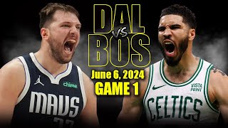 Dallas Mavericks vs Boston Celtics  Game 1 Highlights - June 6, 2024 | 2024 NBA