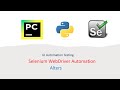 Python With Selenium Part 16: Alerts/Popups | Switching to Alerts/Popups