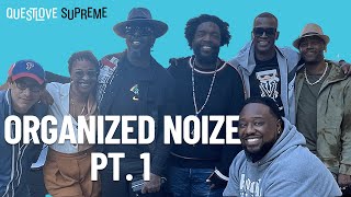 Questlove Supreme Podcast | Organized Noize (Part 1)