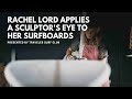 Rachel Lord applies a sculptor's eye to her surfboards