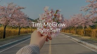 Tim McGraw - Taylor Swift (lyrics)