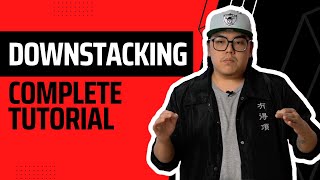 Down Stacking - A complete tutorial