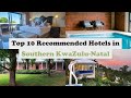 Top 10 Recommended Hotels In Southern KwaZulu-Natal | Luxury Hotels In Southern KwaZulu-Natal