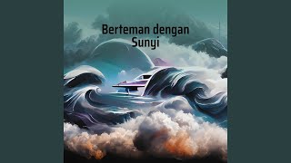 Berteman dengan Sunyi