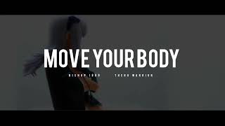 BISHOP 1800 ft THEGU WARRIOR - MOVE YOUR BODY  (Video)