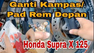 Tutorial Ganti Kampas Rem Depan Honda Supra X 125