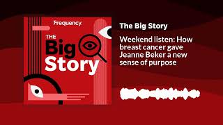 Weekend listen: How breast cancer gave Jeanne Beker a new sense of purpose | The Big Story