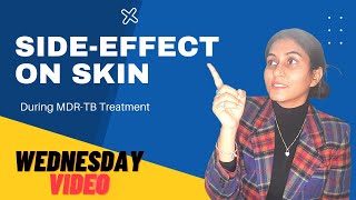 Side- effects on Skin I MDR -TB treatment I Tb survivor stories India I mdr tb side effects