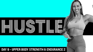 At-Home Upper Body Strength \u0026 Endurance Workout 2 - SPICY! | HUSTLE