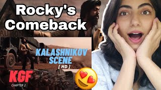 KGF CHAPTER 2 'THE KALASHNIKOV SCENE' REACTION & REVIEW | INDIAN REACTION