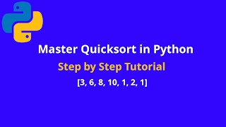 QuickSort Explained in Under 4 Minutes: Fast & Simple Python Tutorial