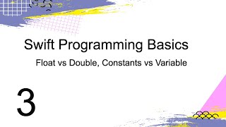 Swift Constants and Variables, Float and Double