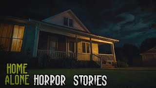 2 Hours of  TRUE Disturbing Home Alone Horror Stories