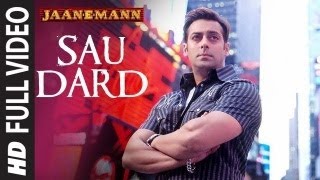 Sau Dard Hai full video song | Jaan E Mann | Salman Khan | Akshay Kumar | Preity Zinta