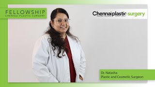 Dr. Natasha - Fellowship - Chennai Plastic Surgery