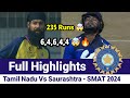 6,4,6,4,4 🤯🔥 _ Tamil Nadu Vs Saurashtra _ Full Highlights of Tamil Nadu Vs Saurashtra SMAT 2024