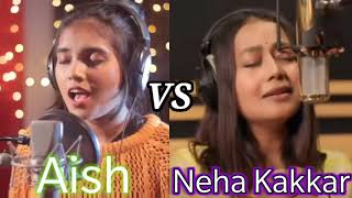Sun Meri Shehzadi (Female Version) | Cover By AiSh VS Neha Kakkar | Saaton Janam Mein Tere