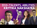 3. D10, Career, Job, Talents of Krittika Nakshatra