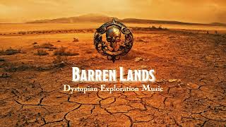 Barren Lands [D\u0026D/TTRPG Dystopian Exploration Music Royalty Free - 1 hour]