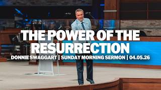 The Power of The Resurrection | Donnie Swaggart | JSM Camp Meeting 2026