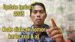 Update terbaru 2025‼️Cara Cek nomor Axis dan XL #kodedial #ceknomor #axis