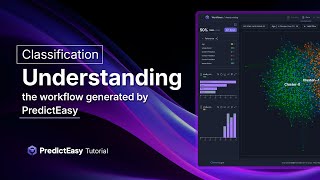 Understanding the workflow generated by PredictEasy : Classification | PredictEasy Tutorial 🚀