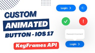 Animated Custom Button - Keyframes API - iOS 17 - Xcode 15 - SwiftUI Tutorials