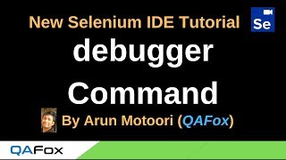 New Selenium IDE - Part 61 - debugger Command