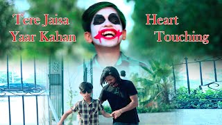 Tere Jaisa Yaar Kahan 2 | Joker | Sad Friendship story | Must Watch | Mr Joker 01