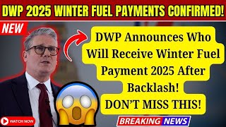 Breaking: DWP Announces Who Will Get Winter Fuel Payment 2025 After Backlash!