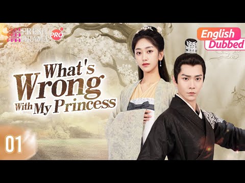 【English Dubbed】What's Wrong with My Princess EP01 Wu Mingjing, Brian Chang Bin Fresh Drama Pro