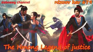 Ntxoov kav The Hmong Legend Part 679 - Pov Liaj Ntoom - tus neeg phem -  Sword fighter for justice