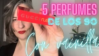 💛💛5 PERFUMES DE LOS 90 CON VAINILLA💛💛