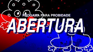 PROGRAMA PARA PROBIDADE | ABERTURA (EPISÓDIO 2)