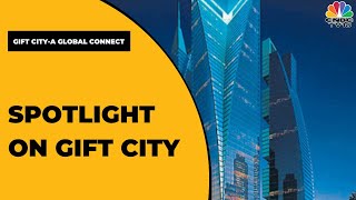 Journey Of Gift City, Can GIFT City Become India's Gateway To Global Capital? | GIFT City