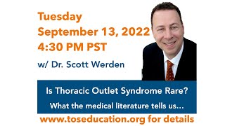 Is Thoracic Outlet Syndrome Rare? What the medical literature tells us...