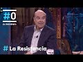 LA RESISTENCIA -La mili de Resines | #LaResistencia 03.07.2019