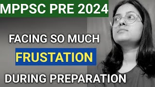 Mppsc Pre 2024🔥 आखिर इतना फ्रस्टेशन क्यों😨Mppsc Prelims 2024।Mppsc Preparation।Mppsc Pre 2024। Exam
