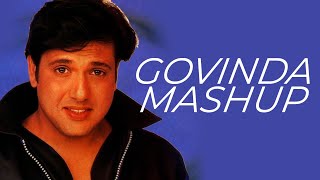 Govinda Mashup | DVJ Varun Ganjwalla | Bollywood Dance Mashup | Govinda Hit Songs