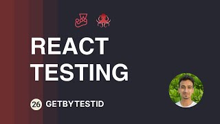 React Testing Tutorial - 26 - getByTestId
