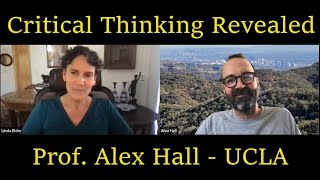 (Ep. 1) Critical Thinking Revealed: Prof. Alex Hall of UCLA on the Climate Crisis