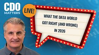 CDO Matters LIVE | What the Data World Got Right (and Wrong) in 2026