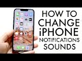 How To Change iPhone Notification Sounds